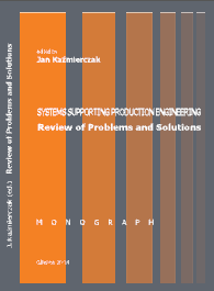 SYSTEMY WSPOMAGANIA W INŻYNIERII PRODUKCJI, REVIEW OF PROBLEMS AND SOLUTIONS cover